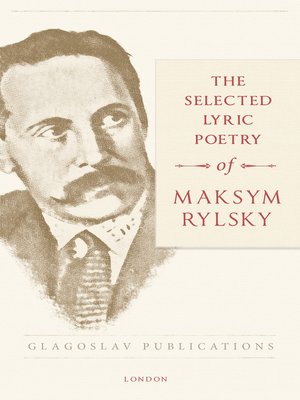 cover image of The Selected Lyric Poetry of Maksym Rylsky
